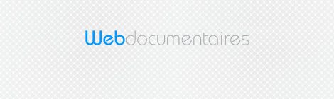 Webdocumentaires