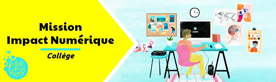 Mission Impact Numérique – Version Collège